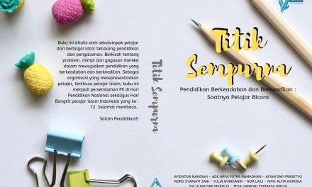 “Titik Sempurna, Pendidikan Berkeadaban dan Berkeadilan : Saatnya Pelajar Bicara”